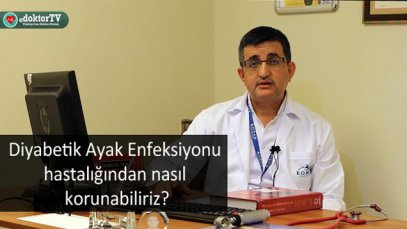 Diyabetik Ayak Enfeksiyonu hastalığından nasıl korunabiliriz