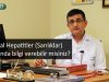 Viral Hepatitler (Sarılıklar) hakkında bilgi verebilir misiniz