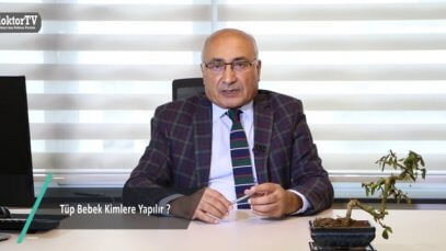 Tüp Bebek Kimlere Yapılır